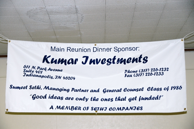 Banner for Kumar Investments (Sumeet Sethi) which was our main reunion dinner sponsor. Thank you Sumeet!